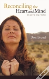Reconciling The Heart And Mind