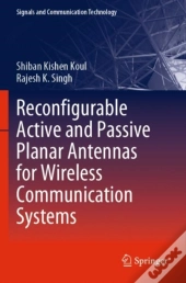 Reconfigurable Active And Passive Planar Antennas For Wireless Communication Systems