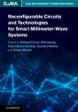Reconfigurable Circuits And Technologies For Smart Millimeter-Wave Systems - Preview