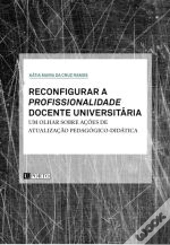 Reconfigurar a Profissionalidade Docente Universitária