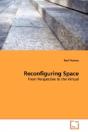 Reconfiguring Space - Preview
