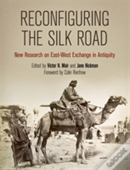 Reconfiguring The Silk Road