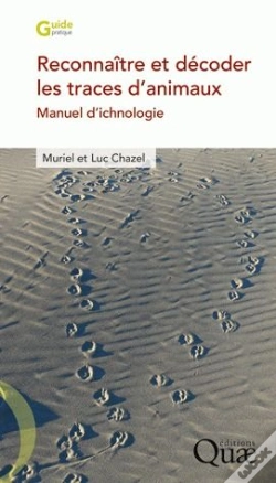 Capa do artigo Reconnaître Et Décoder Les Traces D'Animaux ; Manuel D'Ichnologie