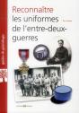 Reconnaitre Les Uniformes De L Entre Deux Guerres - Preview