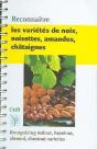 Reconnaitre Les Varietes De Noix, Noisettes, Amandes, Chataignes ; Recognizing Walnut Hazelnut Almond - Preview