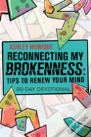 Reconnecting My Brokenness