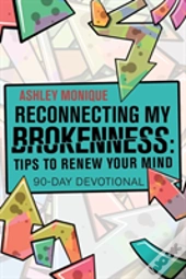 Reconnecting My Brokenness
