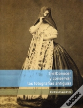 Reconocer Y Conservar Las Fotografias Antiguas