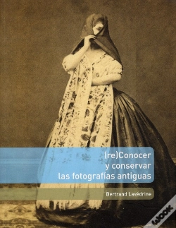 Capa do artigo Reconocer Y Conservar Las Fotografias Antiguas