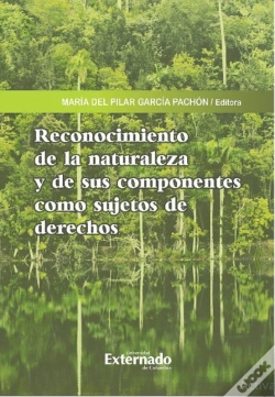 Capa do artigo Reconocimiento De La Naturaleza Y De Sus Componentes Como Sujetos De Derechos