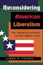 Reconsidering American Liberalism - Preview