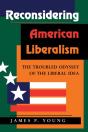 Reconsidering American Liberalism - Preview