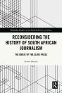 Reconsidering The History Of South African Journalism - Preview