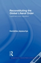 Reconstituting The Global Liberal Order