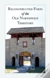 Capa do artigo Reconstructed Forts Of The Old Northwest