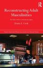Reconstructing Adult Masculinities - Preview