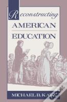 Reconstructing American Education