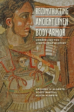 Capa do artigo Reconstructing Ancient Linen Body Armor