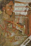 Reconstructing Ancient Linen Body Armor