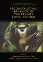 Reconstructing Behavior In The Primate Fossil Record - Preview