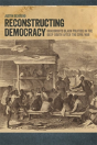 Reconstructing Democracy - Preview