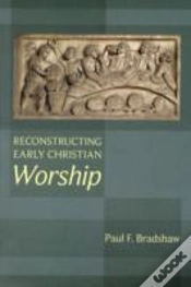 Capa do artigo Reconstructing Early Christian Worship