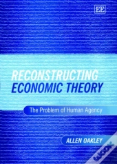 Reconstructing Economic Theory
