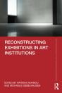 Reconstructing Exhibitions In Art Institutions - Preview