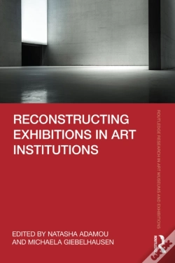Capa do artigo Reconstructing Exhibitions In Art Institutions