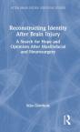 Reconstructing Identity After Brain Injury - Preview