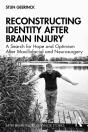 Reconstructing Identity After Brain Injury - Preview