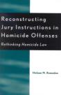 Reconstructing Jury Instructions In Homicide Offenses - Preview