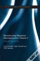 Reconstructing Keynesian Macroeconomics Volume 2