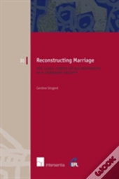 Reconstructing Marriage