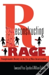 Reconstructing Rage