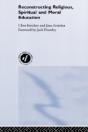 Reconstructing Religious, Spiritual And Moral Education - Preview