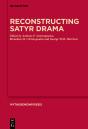 Reconstructing Satyr Drama - Preview