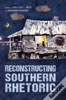 Reconstructing Southern Rhetoric