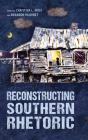 Reconstructing Southern Rhetoric - Preview
