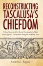 Reconstructing Tascalusa'S Chiefdom - Preview