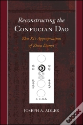 Reconstructing The Confucian Dao