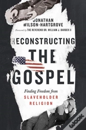 Capa do artigo Reconstructing The Gospel Â€“ Finding Freedom From Slaveholder Religion