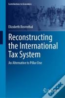 Reconstructing The International Tax System