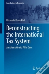 Reconstructing The International Tax System
