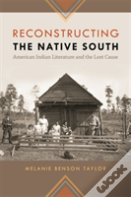 Reconstructing The Native South