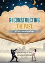 Reconstructing The Past To Have A Remarkable Future - Preview