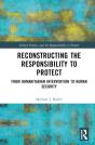 Reconstructing The Responsibility To Protect - Preview