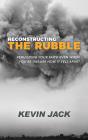 Reconstructing The Rubble - Preview