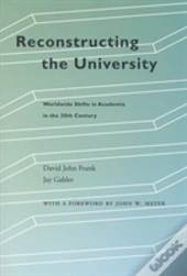 Reconstructing The University