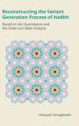 Reconstructing The Variant Generation Process Of Hadith - Preview